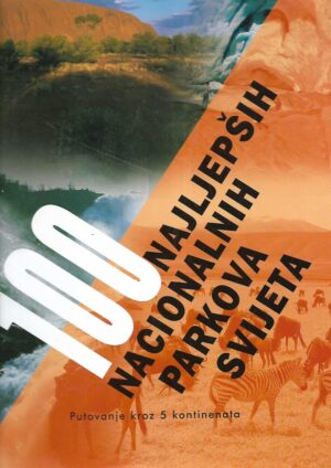 100 najljepših nacionalnih parkova svijeta