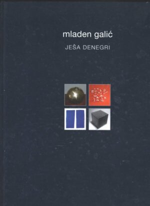 ješa denegri: mladen galić