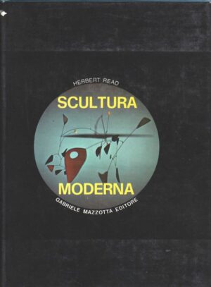 herbert read: sculptura moderna