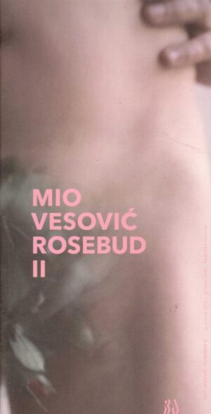mio vesović rosebud ii