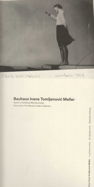 bauhaus ivane tomljenović meller, 2013.