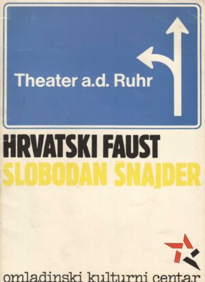 helmut schafer: slobodan Šnajder, hrvatski faust