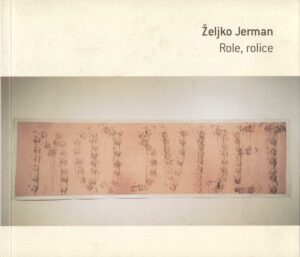 Željko jerman: role, rolice