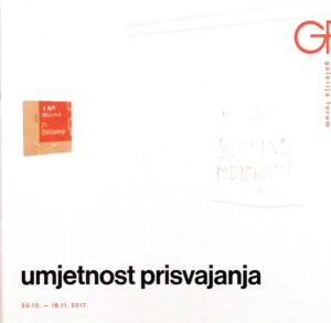 galerija forum: umjetnost prisvajanja, 2017.
