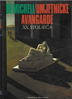 Mario de Micheli - Umjetničke avangarde XX. stoljeća