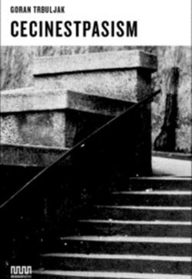 Goran Trbuljak - Cecinestpasism