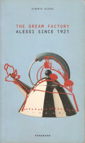 alberto alessi: the dream factory