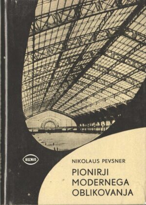 nikolaus pevsner, pionirji modernega oblikovanja