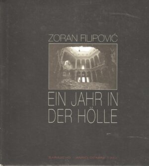 zoran filipović: ein jähr in der hölle
