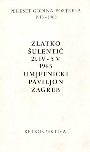 zlatko Šulentić, katalog izložbe: 21.04.05.05.1963.