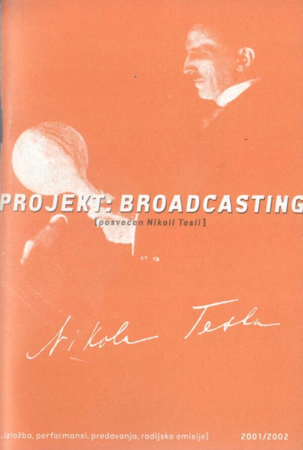 projekt: broadcasting 26.01.-03.03.2002.