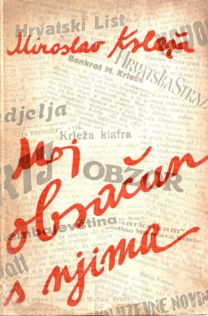 miroslav krleža: moj obračun s njima