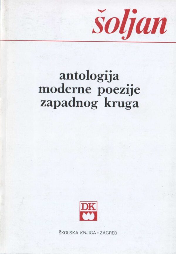 antun Šoljan: antologija moderne poezije zapadnog kruga