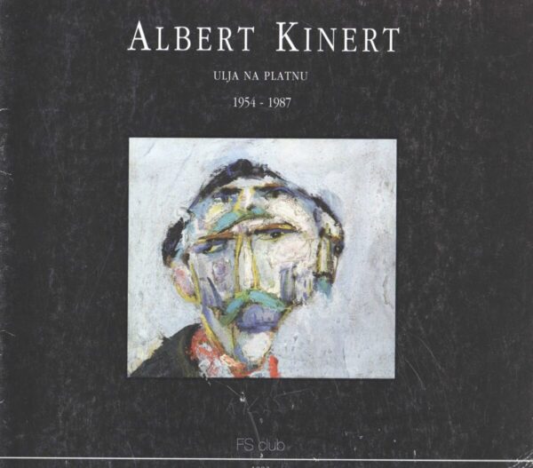 albert kinert, izložba ulja na platnu 1954 - 1987.