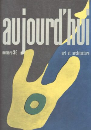 aujourd´hui, art et architecture, broj 36. 1962