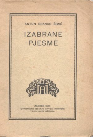 antun branko Šimić, izabrane pjesme