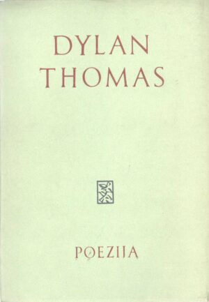 dylan thomas: poezija