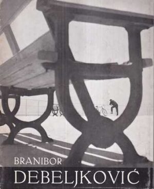 branibor debeljković - foto-monografija foto-saveza jugoslavije 1969.