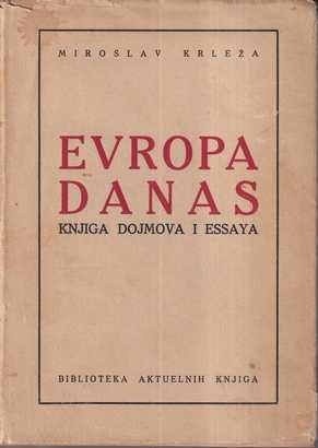 miroslav krleža - evropa danas: knjiga dojmova i essaya