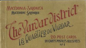 Macedonia-Salonica: The Vardar district, 20 post cards. No1
