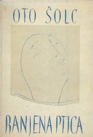 Oto Šolc: Ranjena ptica