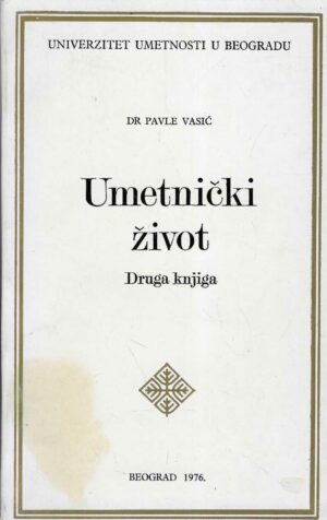 Pavle Vasić - Umetnički život: kritike, prikazi i članci (1961-1970) - druga knjiga
