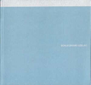 sonja briski uzelac, katalog izložbe