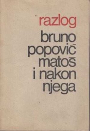 bruno popović: matoš i nakon njega