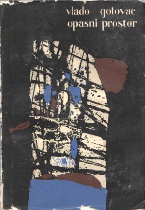 vlado gotovac - opasni prostor