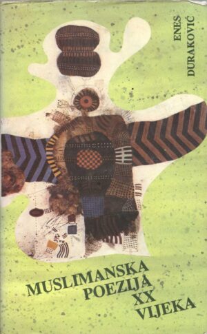 enes duraković – muslimanska poezija xx vijeka