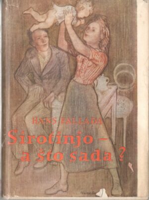 hans fallada: sirotinjo - a što sada?