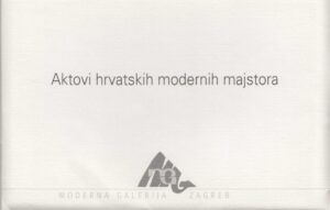 aktovi hrvatskih modernih majstora