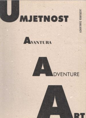 jadranka damjanov: umjetnost avantura / adventure art