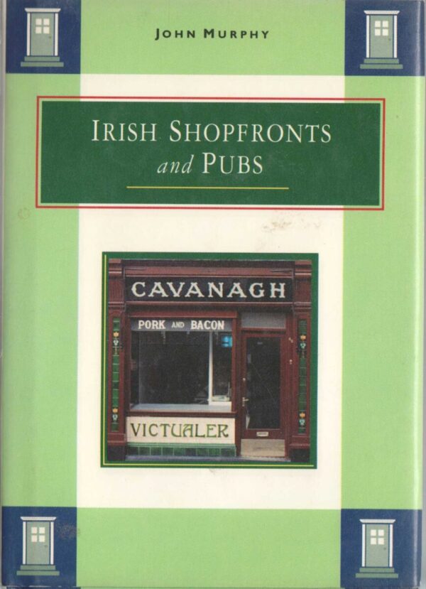john murphy: irish shopferonts and pubs