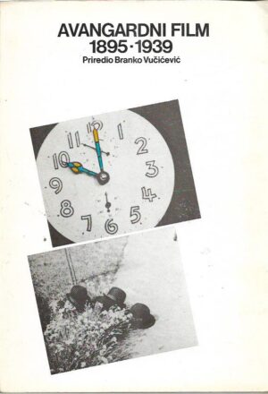 branko vučićević (ur.): avangardni film, 1895-1939