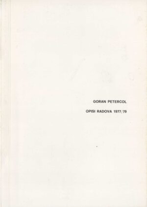 goran petercol, opisi radova 1977/79