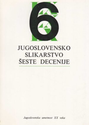 jugoslovensko slikarstvo šeste decenije