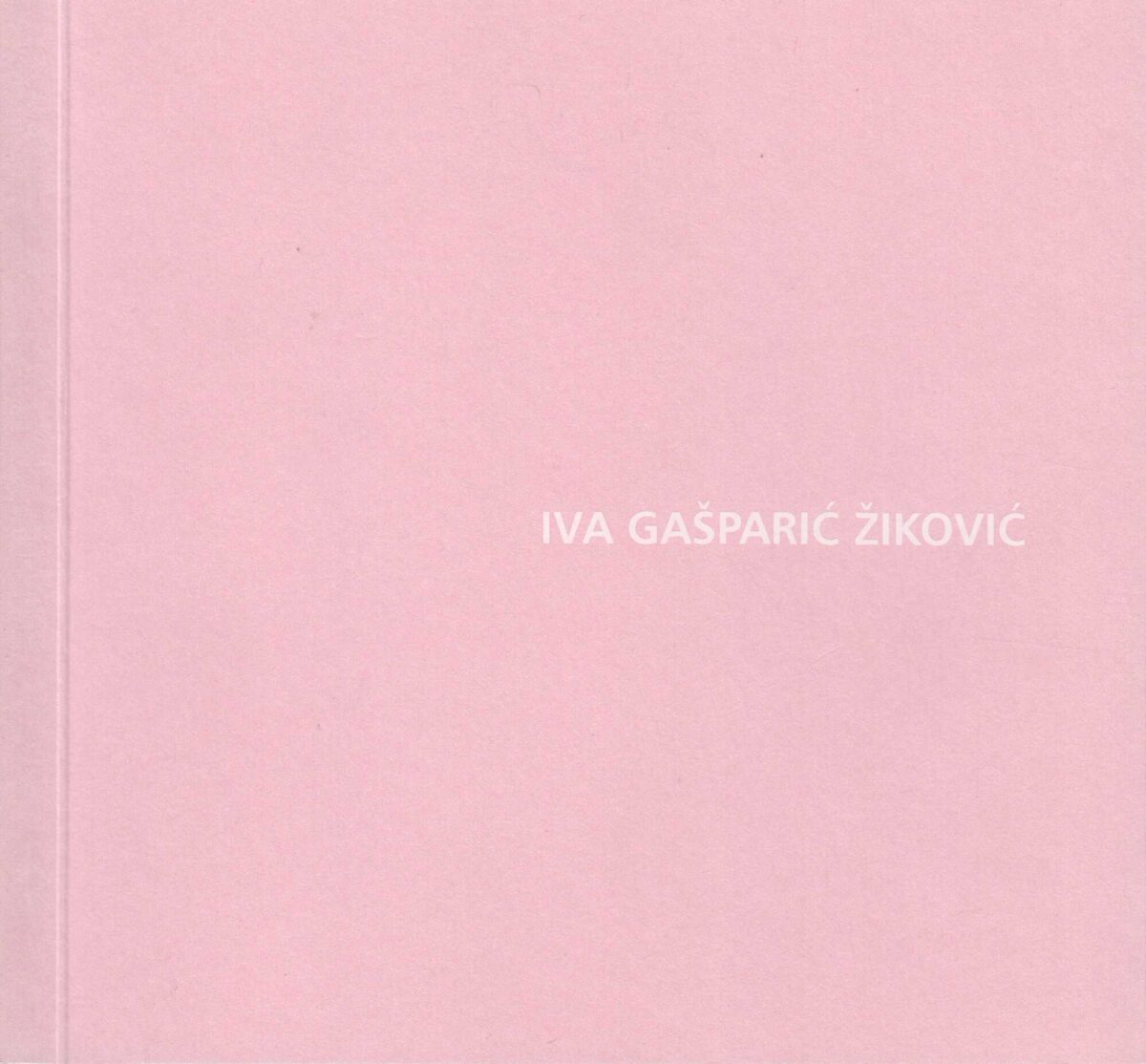 iva gašparić Žiković, 24.4.-24.5.2009.