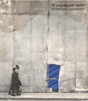 17. zagrebački salon: arhitektura i urbanizam