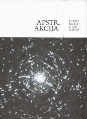 apstrakcija modernizam i suvremenost