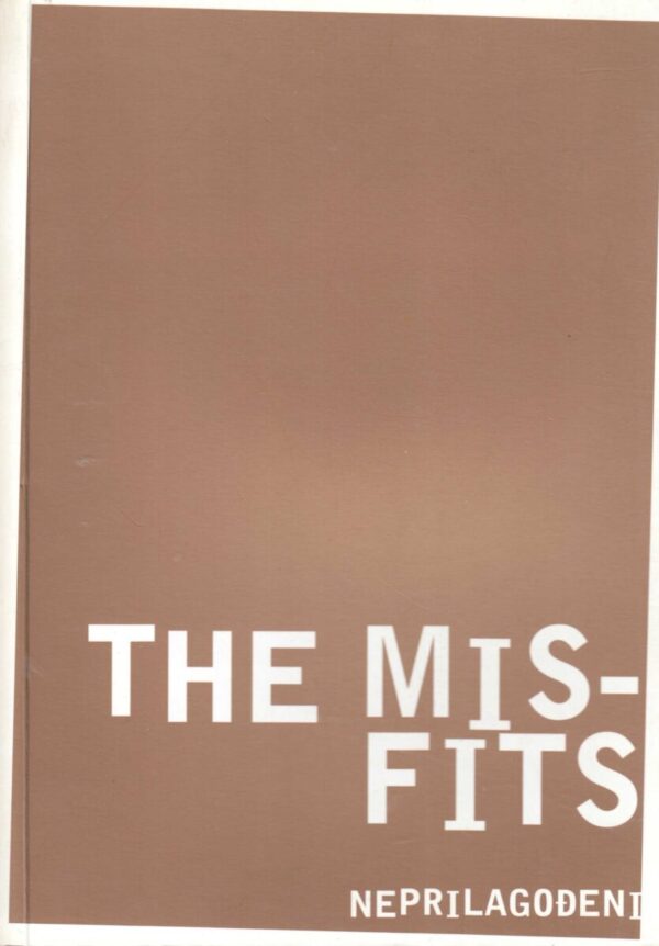 the misfits/neprilagođeni