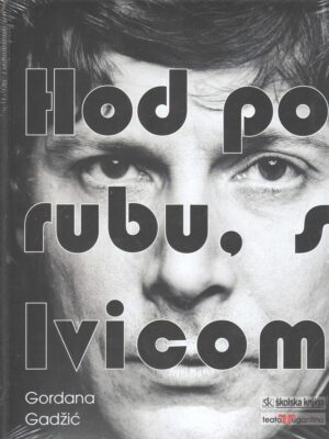 gordana gadžić: hod po rubu, s ivicom