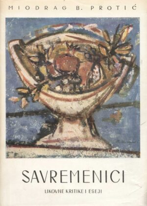 miodrag b. protić: savremenici likovne kritike i eseji