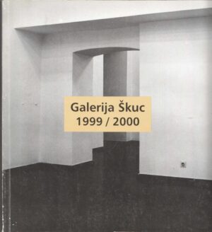 galerija Škuc  1999 / 2000