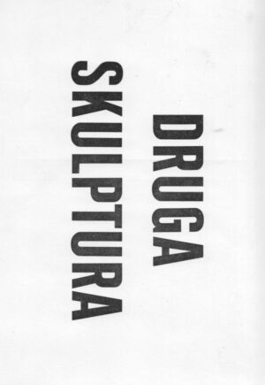druga skulptura - galerija nova