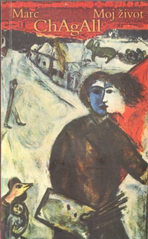 marc chagall: moj život