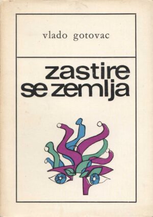 vlado gotovac ,zastire se zemlja