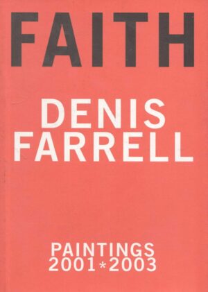 denis farrell - faith paintings 2001 -2003