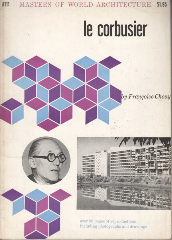 le corbusier  by francoise choay
