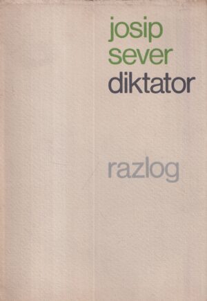 Josip Sever: Diktator